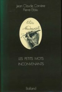 cover of the book Les petits mots inconvenants