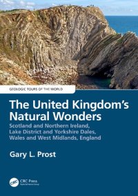 cover of the book The United Kingdom's Natural Wonders: Scotland and Northern Ireland, Lake District and Yorkshire Dales, Wales and West Midlands, England