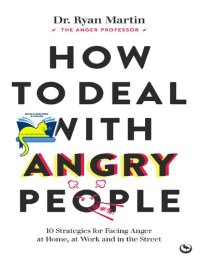 cover of the book How to Deal with Angry People: 10 Strategies for Facing Anger at Home, at Work and in the Street