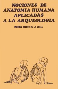 cover of the book Nociones de Anatomía Humana aplicadas a la Arqueología