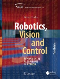 cover of the book Robotics, Vision and Control: Fundamental Algorithms in Python (Springer Tracts in Advanced Robotics, 146)