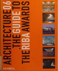 cover of the book Architecture 06 the guide to the RIBA awards