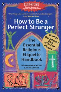 cover of the book How to Be A Perfect Stranger (6th Edition): The Essential Religious Etiquette Handbook