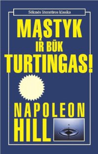 cover of the book Mąstyk ir būk turtingas!