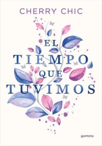 cover of the book El tiempo que tuvimos