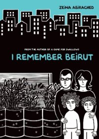 cover of the book I Remember Beirut