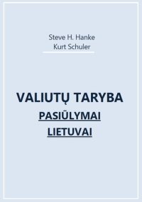 cover of the book Valiutų taryba. Pasiūlymai Lietuvai