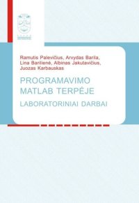 cover of the book Programavimo Matlab terpėje laboratoriniai darbai