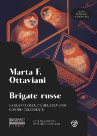 cover of the book Brigate russe. La guerra occulta del Cremlino contro l'Occidente. Nuova ediz.