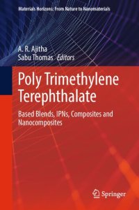 cover of the book Poly Trimethylene Terephthalate: Based Blends, IPNs, Composites and Nanocomposites