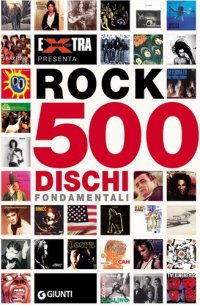 cover of the book Rock 500 Dischi Fondamentali