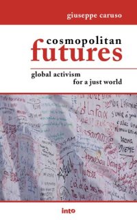 cover of the book Cosmopolitan Futures: Global Activism for a Just World