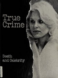 cover of the book True Crime: Death and Celebrity