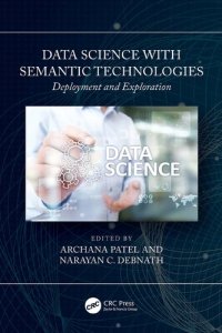 cover of the book Data Science with Semantic Technologies: Deployment and Exploration