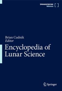 cover of the book Encyclopedia of Lunar Science