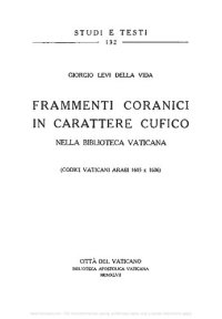 cover of the book Frammenti coranici in carattere cufico nella Biblioteca Vaticana (codici vaticani arabi 1605 e 1606)