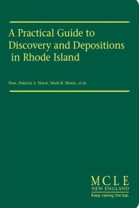 cover of the book A Practical Guide to Discovery & Depositions in Rhode Island