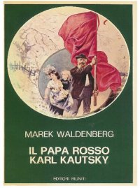 cover of the book Il papa rosso Karl Kautsky