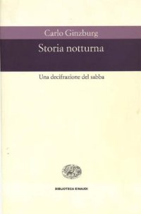 cover of the book Storia notturna. Una decifrazione del sabba