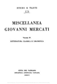 cover of the book Miscellanea Giovanni Mercati. Letteratura classica e umanistica