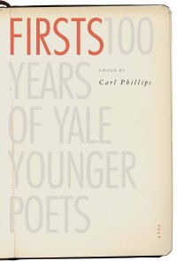 cover of the book Firsts: A Century of Yale Younger Poets (Yale Series of Younger Poets): 100 Years of Yale Younger Poets