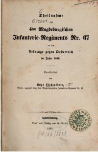 cover of the book Teilnahme des 4ten Magdeburgischen Infanterie-Regiments Nr. 67 an dem Feldzuge gegen Österreich im Jahre 1866