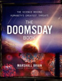 cover of the book The Doomsday Book: The Science Behind Humanity's Greatest Threats