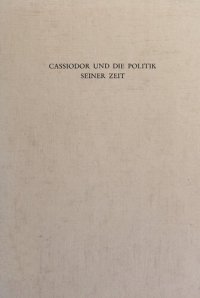 cover of the book Cassiodor und die Politik seiner Zeit