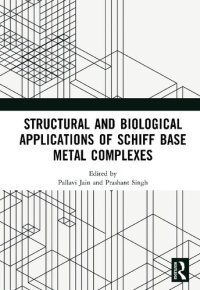 cover of the book Structural and Biological Applications of Schiff Base Metal Complexes