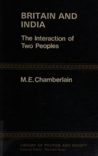 cover of the book Britain and India: The Interaction of Two Peoples (Library of Politics and Society.)