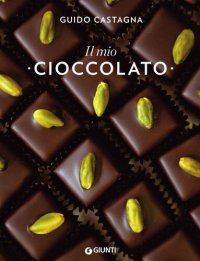 cover of the book Il mio cioccolato (Italian Edition)