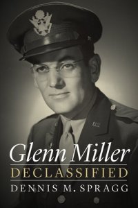 cover of the book Glenn Miller Declassified