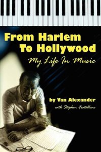 cover of the book From Harlem to Hollywood: My Life in Music