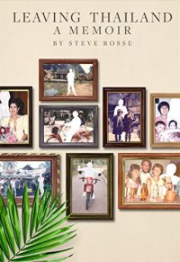 cover of the book Leaving Thailand - A Memoir