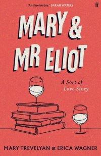 cover of the book Mary and Mr Eliot: A Sort of Love Story