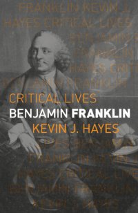 cover of the book Benjamin Franklin (Critical Lives)