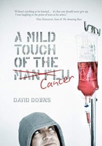 cover of the book A Mild Touch of the Cancer