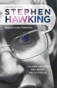 cover of the book Stephen Hawking pensare come l'Universo