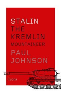 cover of the book Stalin: The Kremlin Mountaineer (Icons)