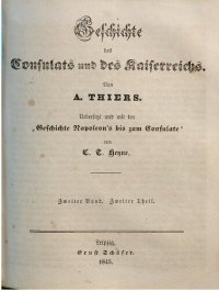 cover of the book Geschichte des Consulats und Kaiserreichs ; mit der "Geschichte Napoleons bis zum Consulate"