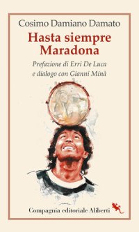 cover of the book Hasta siempre Maradona