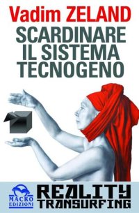 cover of the book Reality Transurfing 5.0 Scardinare il sistema tecnogeno