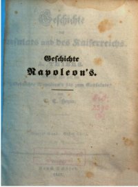 cover of the book Geschichte des Consulats und Kaiserreichs ; mit der "Geschichte Napoleons bis zum Consulate"