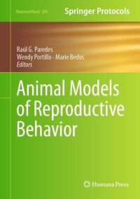 cover of the book Animal Models of Reproductive Behavior (Neuromethods, 200)