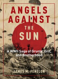 cover of the book Angels Against the Sun: A WWII Saga of Grunts, Grit, and Brotherhood