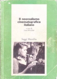 cover of the book Il neorealismo cinematografico italiano