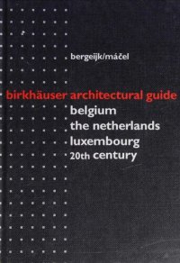 cover of the book Birkhäuser architectural guide. Belgium, The Netherlands, Luxembourg  20th century