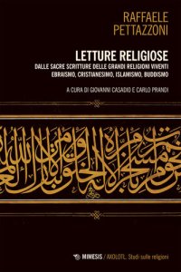 cover of the book Letture religiose. Dalle sacre scritture delle grandi religioni viventi. Ebraismo, cristianesimo, islamismo, buddismo