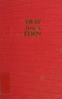 cover of the book The View From Eden: Talks to Students of Orgonomy: Practical Insights Into the Vital Work of Dr. Wilhelm Reich