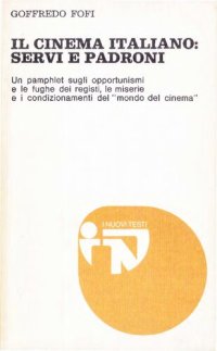 cover of the book Il cinema italiano: servi e padroni